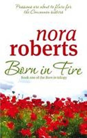 Roberts Nora: Born in Fire