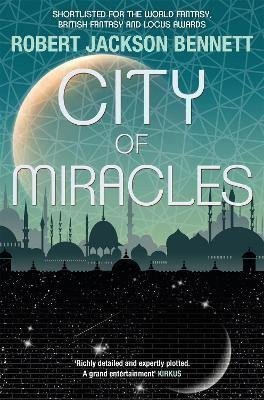 Bennett Robert Jackson: City of Miracles: The Divine Cities Book 3