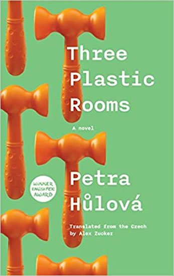 Hulová Petra: Three Plastic Rooms Hulová Petra: Three Plastic Rooms