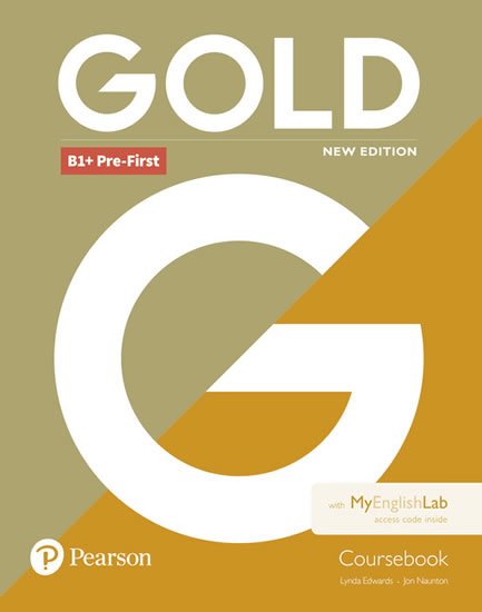 Edwards Lynda, Naunton Jon: Gold B1+ Pre-First 2018 Coursebook w/ MyEnglishLab Pack