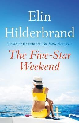 Hilderbrand Elin: The Five-Star Weekend Hilderbrand Elin: The Five-Star Weekend