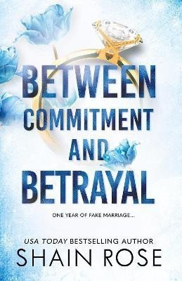Rose Shain: Between Commitment and Betrayal