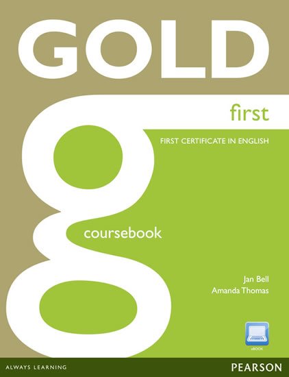 Bell Jan: Gold First 2012 Coursebook w/ Active Book Pack Bell Jan: Gold First 2012 Coursebook w/ Active Book Pack