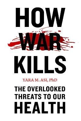 Asi Yara M.: How War Kills