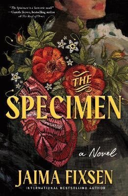 Fixsen Jaima: The Specimen: A Chilling Gothic Historical Thriller Based On the Burke and 