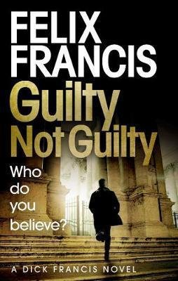 Francis Felix: Guilty Not Guilty