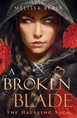 Blair Melissa: Broken Blade