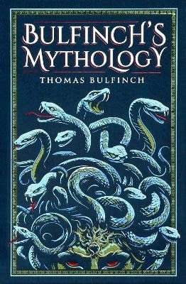 Bulfinch Thomas: Bulfinch´s Mythology