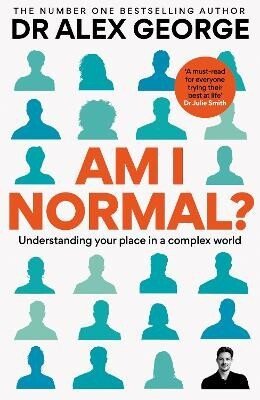 Dr Alex George: Am I Normal?