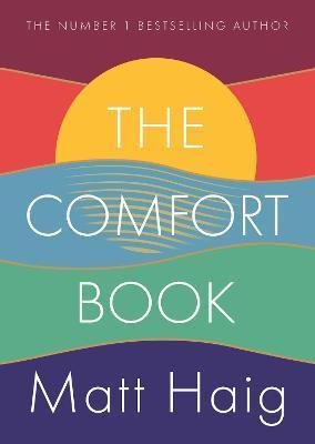Haig Matt: The Comfort Book Haig Matt: The Comfort Book