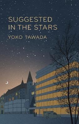 Tawada Yoko: Suggested in the Stars