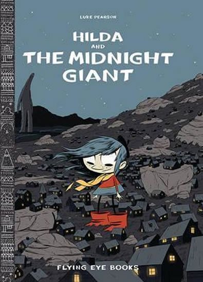 Pearson Luke: Hilda and the Midnight Giant