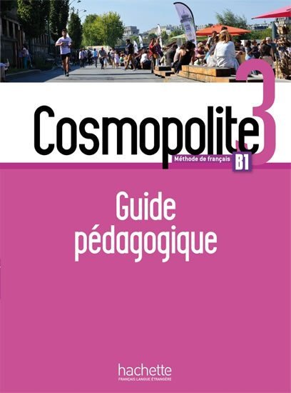 kolektiv autorů: Cosmopolite 3 (B1) Guide pédagogique + audio MP3