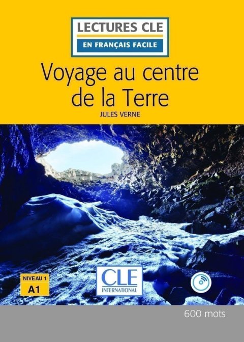 Verne Jules: Voyage au centre de la Terre - Niveau 1/A1- Lecture CLE en français facile 
