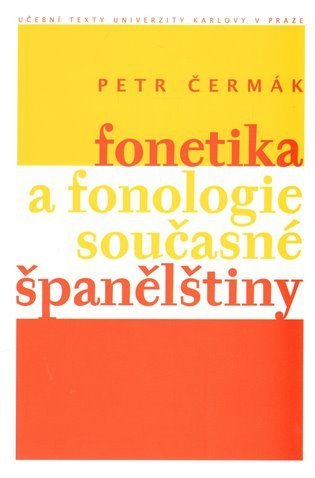 Čermák Petr: Fonetika a fonologie současné španělštiny