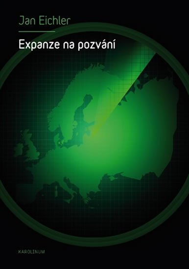Eichler Jan: Expanze na pozvání - Rozšiřování NATO a jeho důsledky
