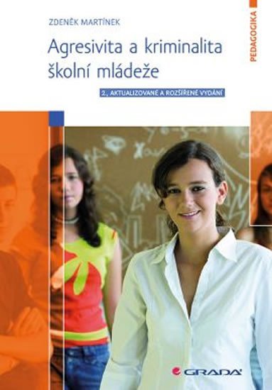 Martínek Zdeněk: Agresivita a kriminalita školní mládeže