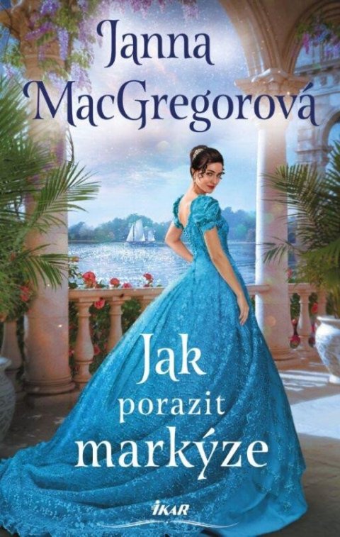 MacGregorová Janna: Jak porazit markýze MacGregorová Janna: Jak porazit markýze