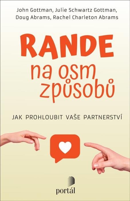 Gottman John: Rande na osm způsobů - Jak prohloubit vaše partnerství