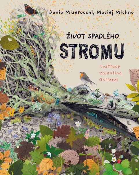 : Život spadlého stromu