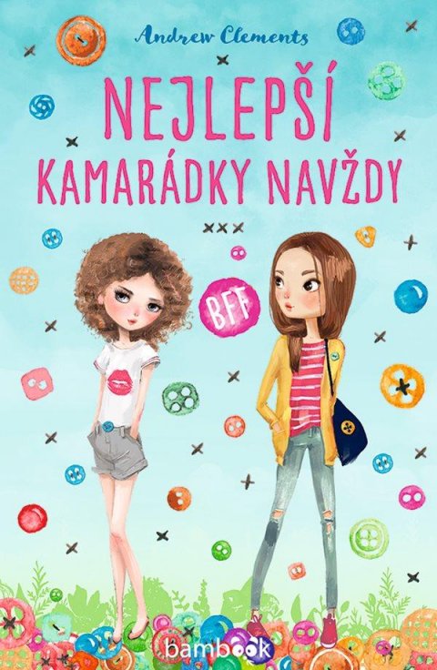Clements Andrew: Nejlepší kamarádky navždy BBF Clements Andrew: Nejlepší kamarádky navždy BBF