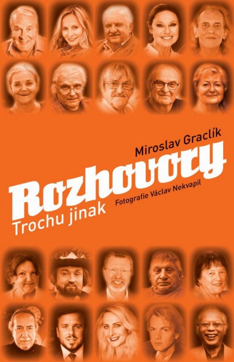 Graclík Miroslav: Rozhovory trochu jinak Graclík Miroslav: Rozhovory trochu jinak