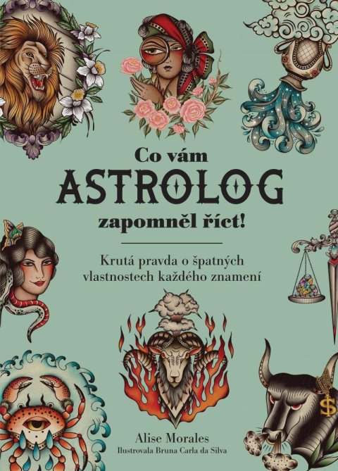 Morales Alise: Co vám astrolog zapomněl říct