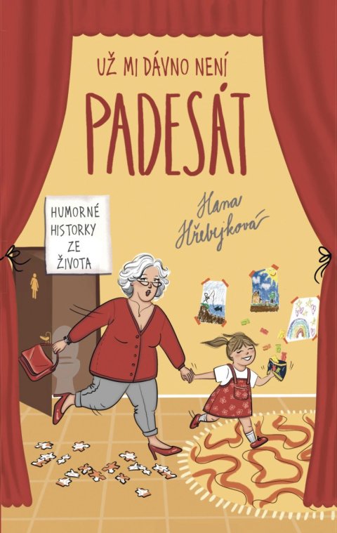 Hřebejková Hana: Už mi dávno není padesát