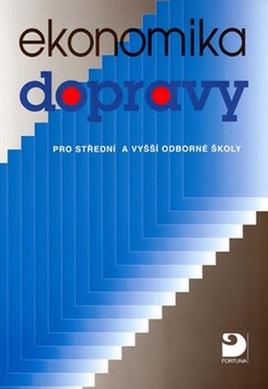 Eisler Jan: Ekonomika dopravy pro střední a vyšší odborné školy
