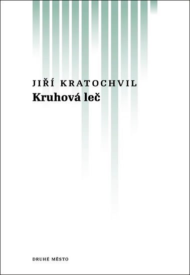 Kratochvil Jiří: Kruhová leč Kratochvil Jiří: Kruhová leč