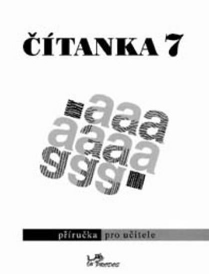 Dorovská Dagmar: Čítanka 7 - Příručka pro učitele
