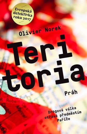 Norek Olivier: Teritoria - Drogová válka otřásá předměstím Paříže