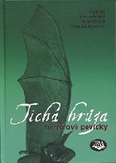Korbař Tomáš: Tichá hrůza - horrorové povídky