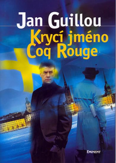 Guillou Jan: Krycí jméno Coq Rouge
