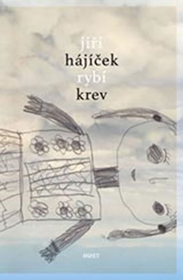 Hájíček Jiří: Rybí krev Hájíček Jiří: Rybí krev