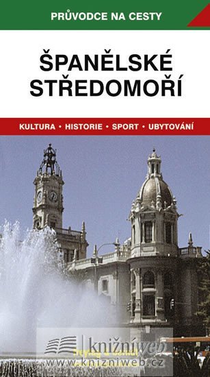 neuveden: Španělské středomoří - průvodce na cesty