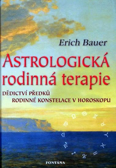 Bauer Erich: Astrologická rodinná terapie