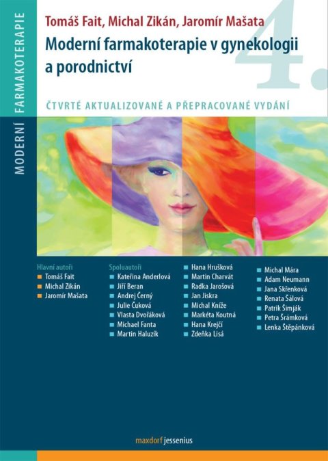 Fait Tomáš: Moderní farmakoterapie v gynekologii a porodnictví Fait Tomáš: Moderní farmakoterapie v gynekologii a porodnictví