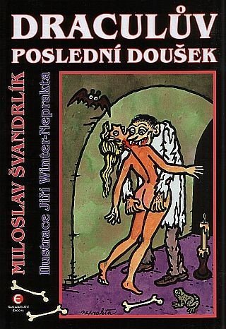 Švandrlík Miloslav: Dráculův poslední doušek