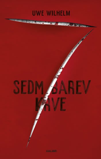 Wilhelm Uwe: Sedm barev krve