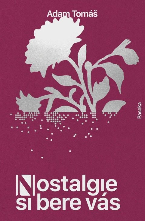 Tomáš Adam: Nostalgie si bere vás