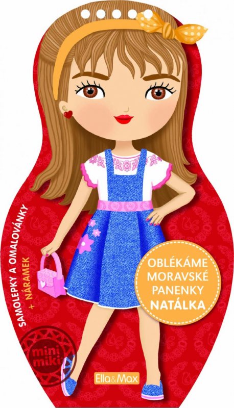 Potužníková Ema: Oblékáme moravské panenky - Natálka