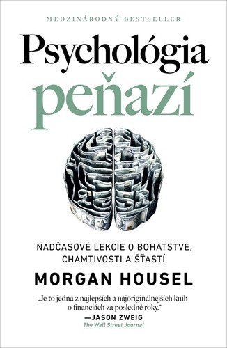 Housel Morgan: Psychológia peňazí (slovensky)