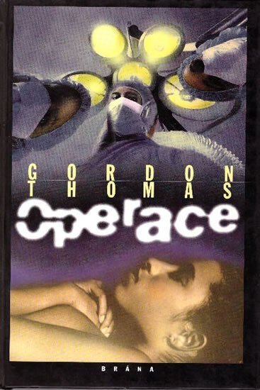 Thomas Gordon: Operace