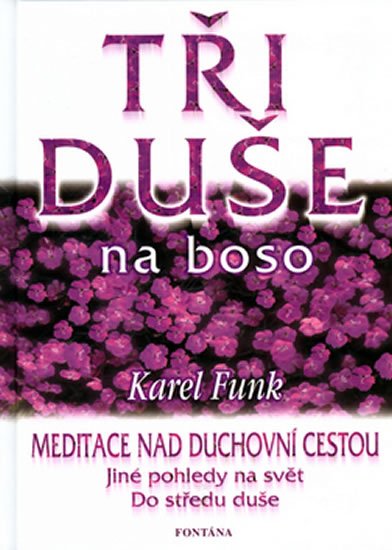 Funk Karel: Tři duše na boso Funk Karel: Tři duše na boso