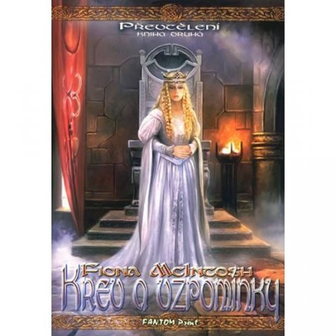McIntosh Fiona: Převtělení 2 - Krev a vzpomínky McIntosh Fiona: Převtělení 2 - Krev a vzpomínky