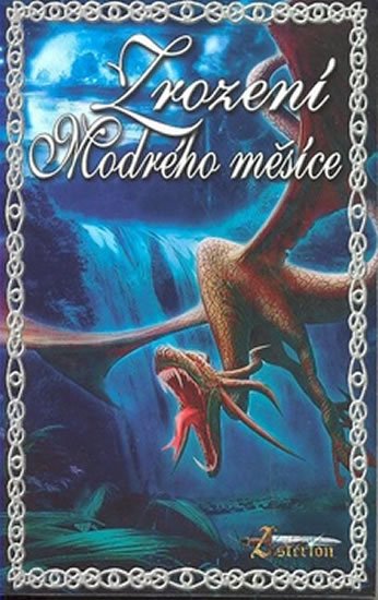 Holub Zbyněk Gilgalad: Zrození modrého měsíce