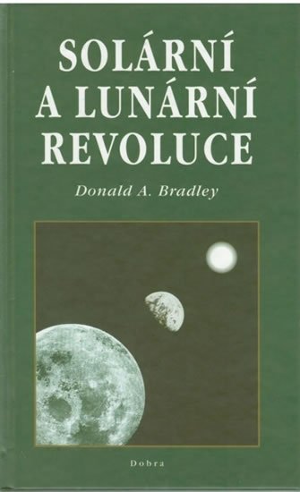 Bradley Donald A.: Solární a lunární revoluce