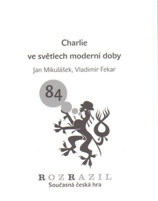 Mikulášek Jan: Charlie ve světlech moderní doby