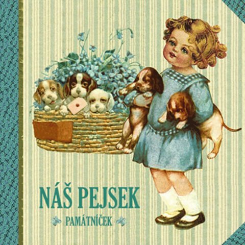 Trnková Klára: Náš pejsek - památníček Trnková Klára: Náš pejsek - památníček